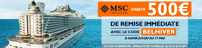 MSC Bel Hiver, une bonne raison de réserver en avance ! (1)