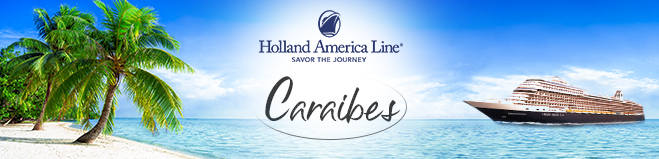 Les Caraïbes avec Holland America Line