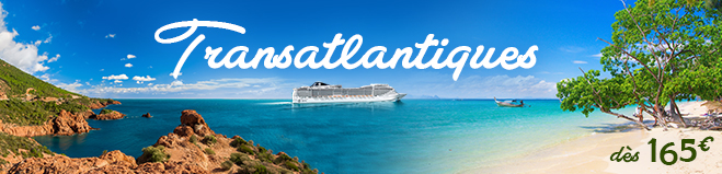 Transatlantiques à prix fou !