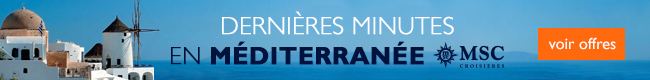 Dernières minutes en Méditerranée avec MSC
