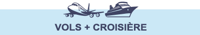 Vols + croisiere