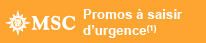 Les promos à saisir du moment chez MSC