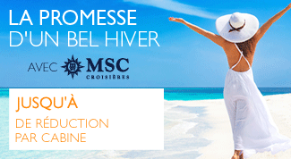 Jusqu'au 27 Mai, jusqu'à -500E par cabine sur certaines croisières MSC, on y va !
