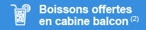 Boissons offertes en cabine balcon