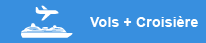 Vols + croisière