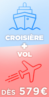 Croisière + Vols inclus