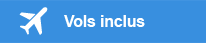 Vols inclus